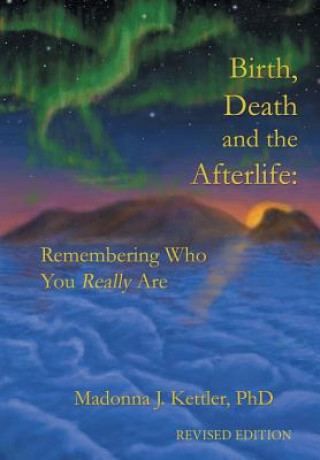 Carte Birth, Death and the Afterlife Madonna J Kettler Phd