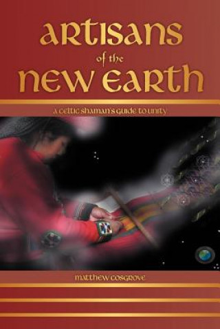 Carte Artisans of the New Earth Matthew Cosgrove