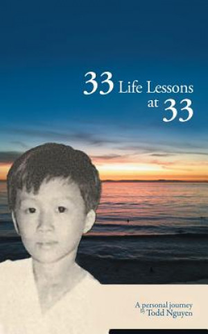 Carte 33 Life Lessons at 33 Todd Nguyen