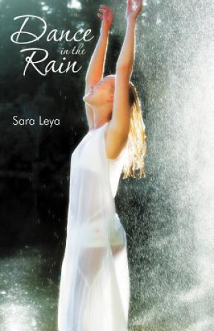 Carte Dance in the Rain Sara Leya