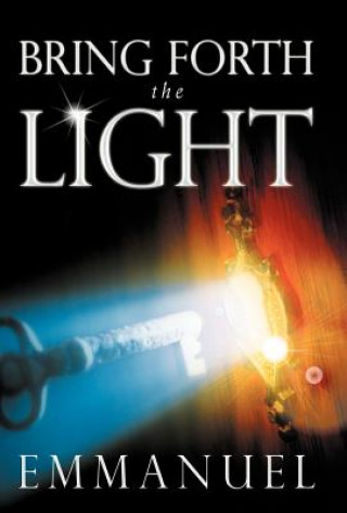 Boek Bring Forth the Light Emmanuel