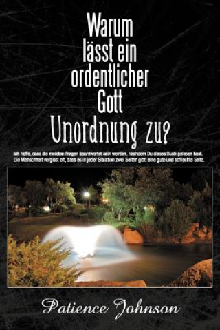 Buch Warum Lasst Ein Ordentlicher Gott Unordnung Zu? Patience Johnson