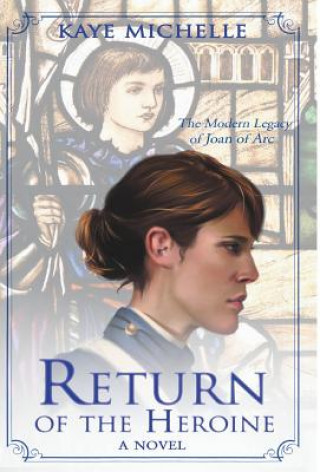 Carte Return of the Heroine Kaye Michelle