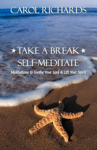 Kniha Take a Break Self-Meditate Richards