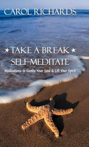 Kniha Take a Break Self-Meditate Richards
