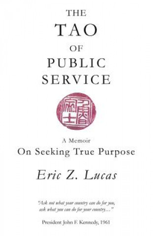 Kniha Tao of Public Service Eric Z Lucas
