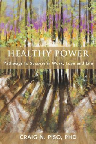 Книга Healthy Power Craig N Piso Phd