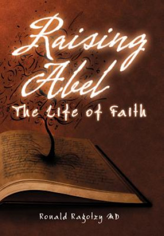 Libro Raising Abel Ronald Ragotzy MD