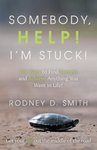 Libro Somebody, Help! I'm Stuck! Rodney D Smith