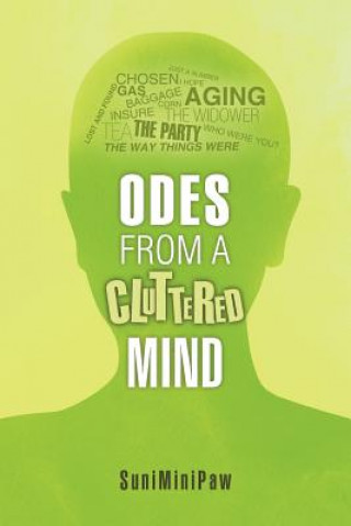 Knjiga Odes from a Cluttered Mind Suniminipaw