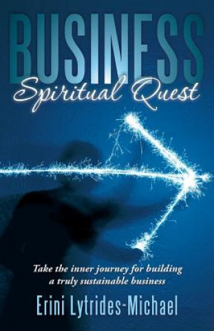 Książka Business Spiritual Quest Erini Lytrides-Michael