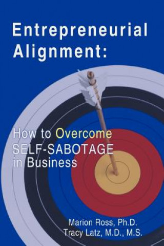 Kniha Entrepreneurial Alignment M D M S Tracy Latz