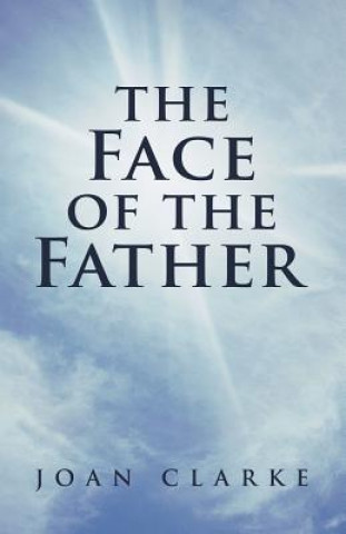 Książka Face of the Father Clarke