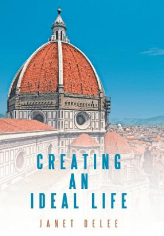 Buch Creating an Ideal Life Janet Delee