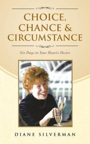 Book Choice, Chance & Circumstance Diane Silverman