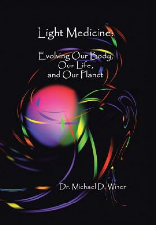 Книга Light Medicine Dr Michael D Winer