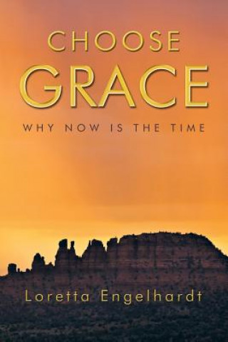 Libro Choose Grace Loretta Engelhardt