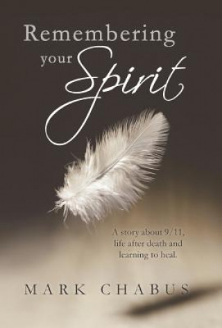 Книга Remembering Your Spirit Mark Chabus