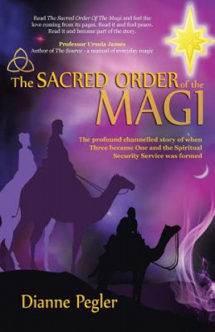 Книга Sacred Order of the Magi Dianne Pegler