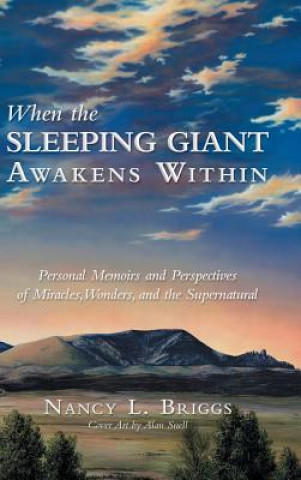 Książka When the Sleeping Giant Awakens Within Nancy L Briggs