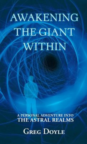 Knjiga Awakening the Giant Within Greg Doyle