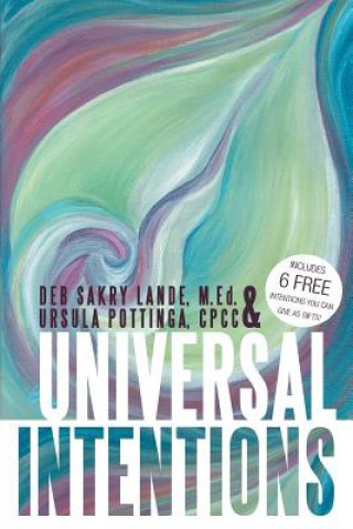 Könyv Universal Intentions Deb Sakry Lande