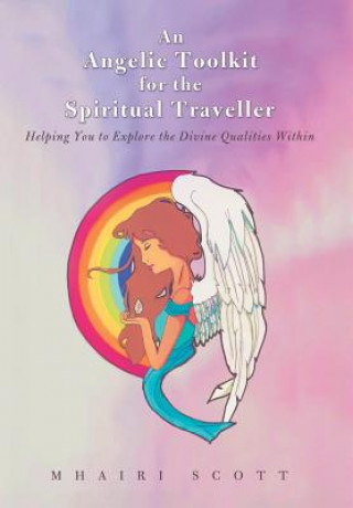 Książka Angelic Toolkit for the Spiritual Traveller Mhairi Scott