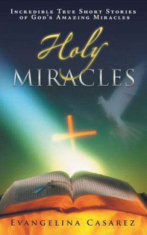 Kniha Holy Miracles Evangelina Casarez