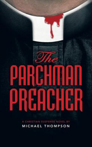Kniha Parchman Preacher Michael Thompson