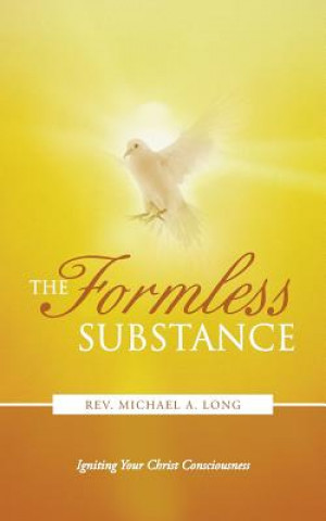 Kniha Formless Substance Rev Michael a Long