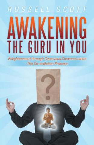 Kniha Awakening the Guru in You Russell Scott