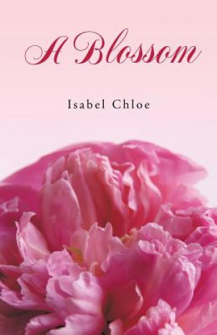 Kniha Blossom Isabel Chloe