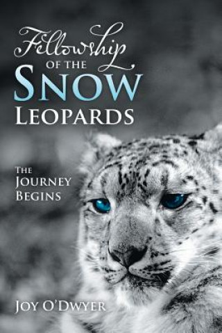 Knjiga Fellowship of the Snow Leopards Joy O'Dwyer