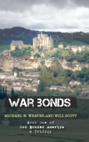 Kniha War Bonds Will Scott