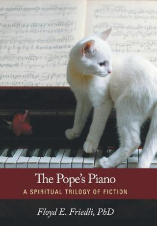 Knjiga Pope's Piano Floyd E Friedli Ph D