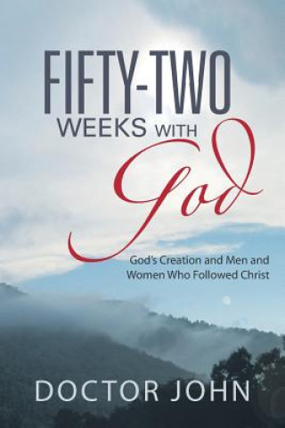 Libro Fifty-Two Weeks with God Doctor John