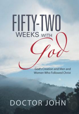 Kniha Fifty-Two Weeks with God Doctor John