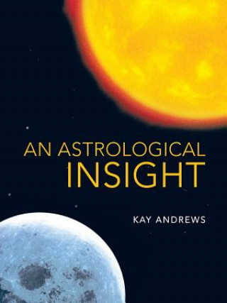 Könyv Astrological Insight Kay Andrews