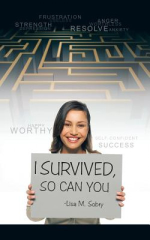 Carte I Survived, So Can You Lisa M Sobry