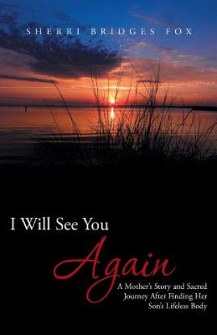 Книга I Will See You Again Sherri Bridges Fox