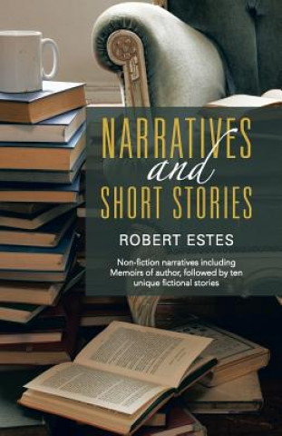 Knjiga Narratives and Short Stories Robert Estes