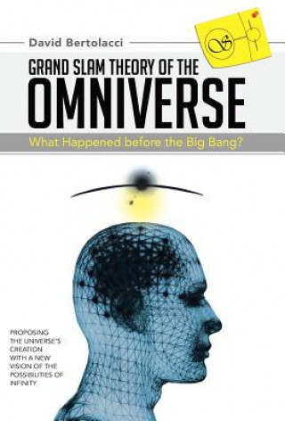 Carte Grand Slam Theory of the Omniverse David Bertolacci