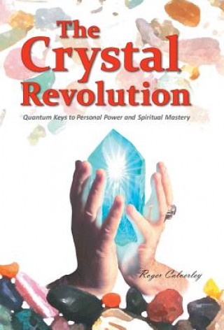 Livre Crystal Revolution Roger Calverley