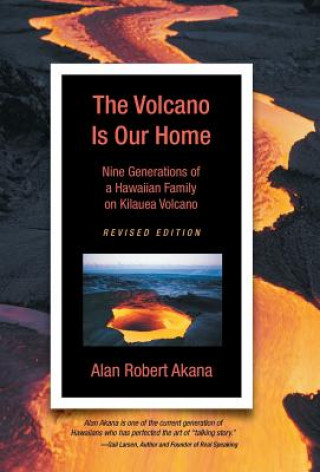 Kniha Volcano Is Our Home Alan Robert Akana