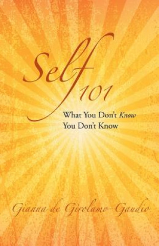 Knjiga Self 101 Gianna De Girolamo-Gaudio