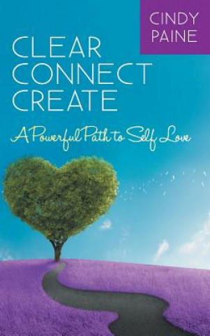Könyv Clear Connect Create Cindy Paine
