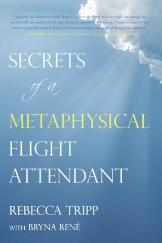 Book Secrets of a Metaphysical Flight Attendant Rebecca Tripp