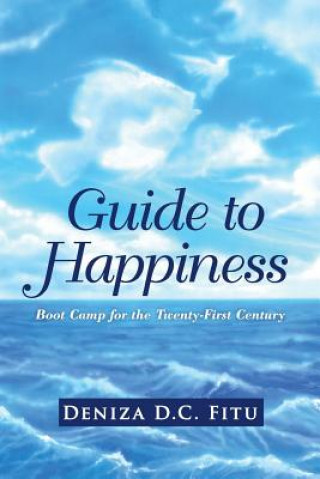 Книга Guide to Happiness Deniza D C Fitu