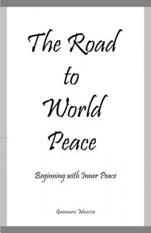 Kniha Road to World Peace Gennaro Moccia