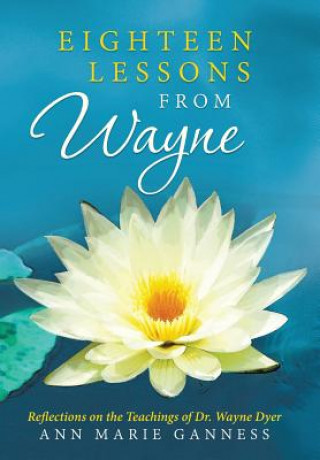 Könyv Eighteen Lessons from Wayne Ann Marie Ganness